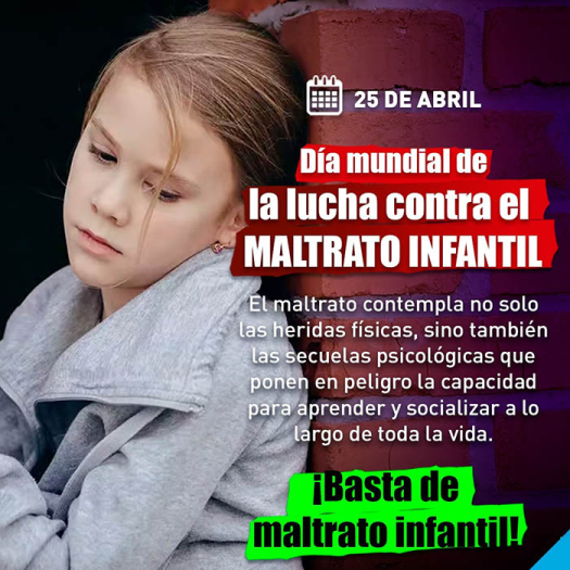 25 de abril Día Mundial de la Lucha contra el Maltrato Infantil