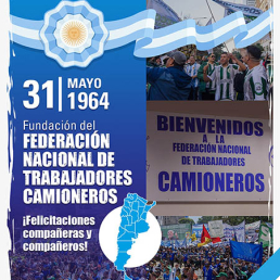 31 de mayo de 1964 Fundaci&oacute;n de la Federaci&oacute;n Nacional de Trabajadores Camioneros