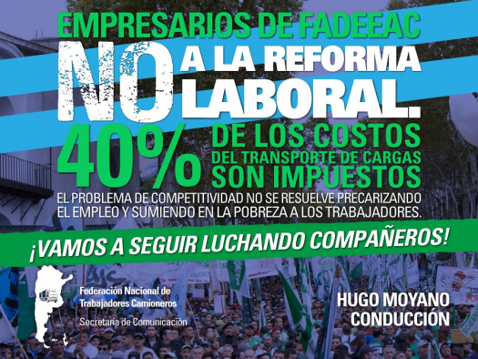 NO a la Reforma Laboral! 40% de los Costos del Transporte de Cargas son Impuestos