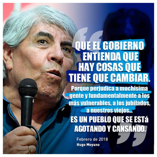Frases del compañero Hugo Moyano