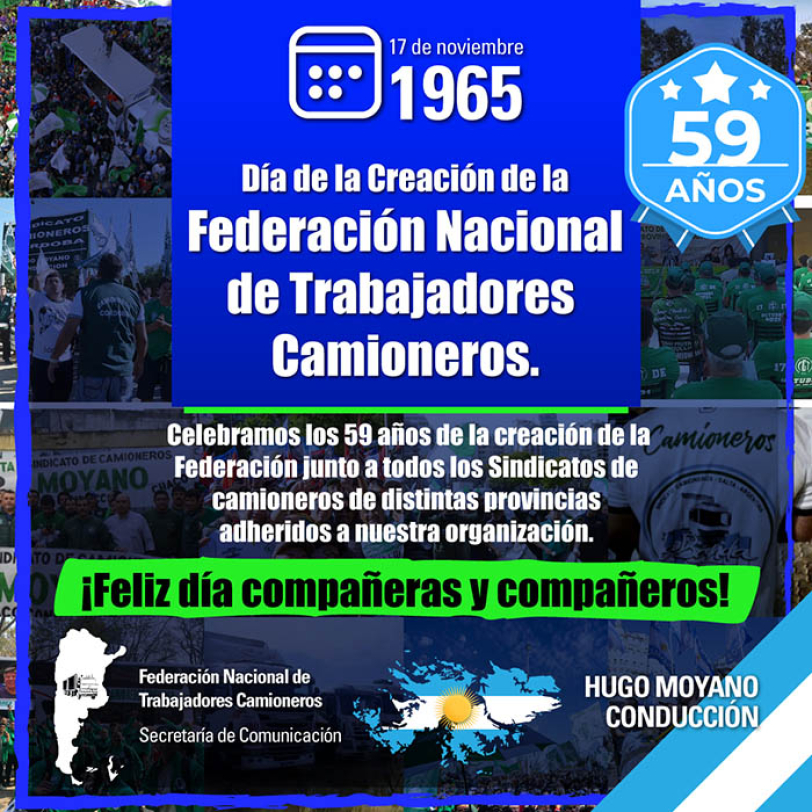 17 de noviembre 1965 Día de la Creación de la Federación Nacional de Trabajadores Camioneros