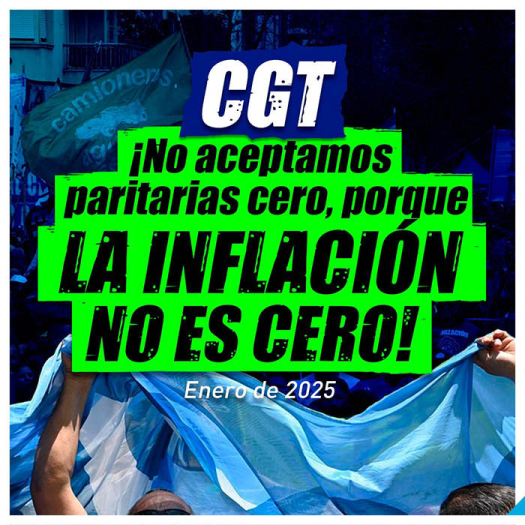CGT ¡No aceptamos paritarias cero, porque la inflación no es cero!