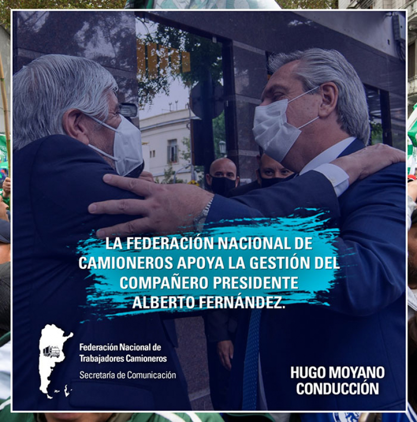 La Federación Nacional de Camioneros apoya la gestión del compañero Presidente Alberto Fernández