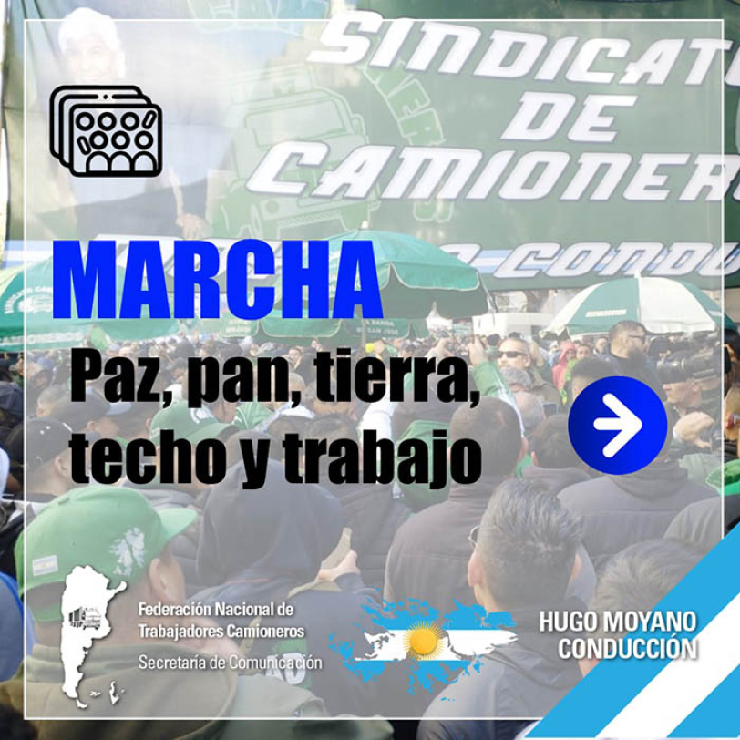 Marcha, Paz, Pan, Tierra, Techo y Trabajo
