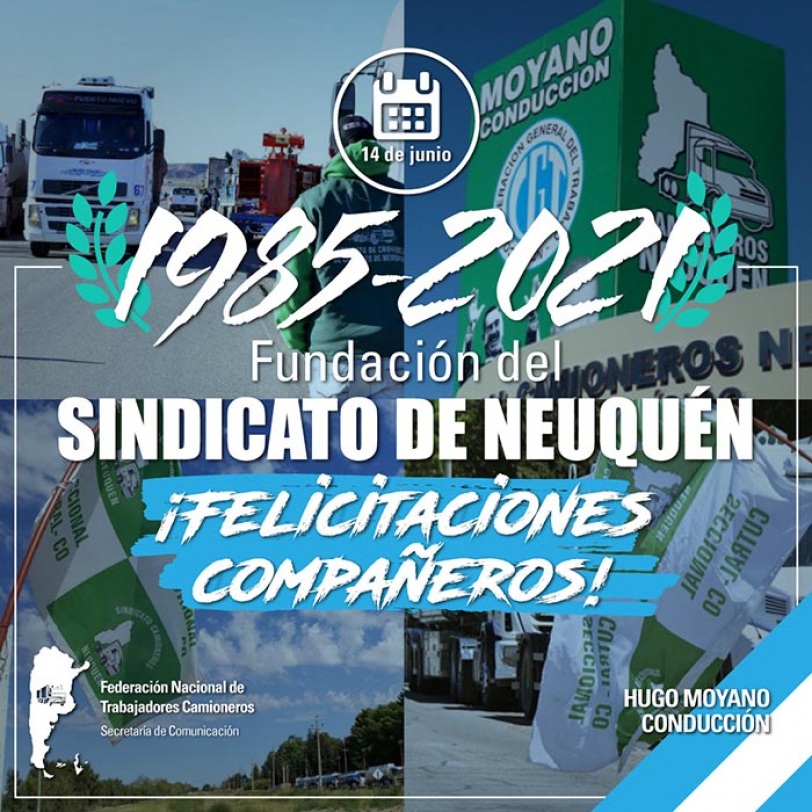 1985- 2021 Fundación del Sindicato de Neuquén