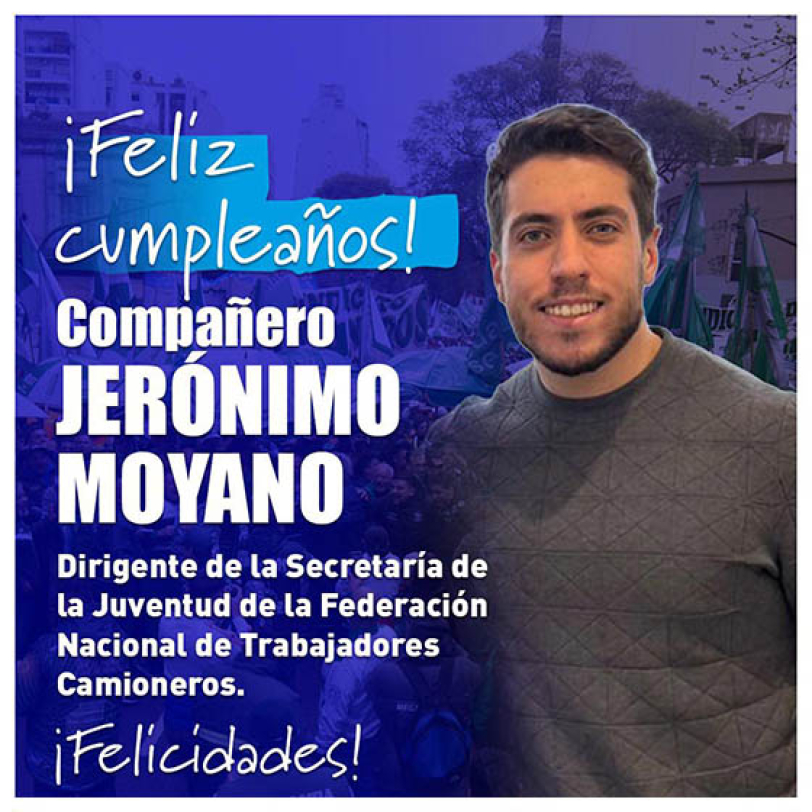 Feliz cumpleaños compañero Jerónimo Moyano