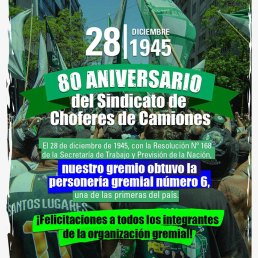 80 Aniversario del Sindicato de Choferes de Camiones