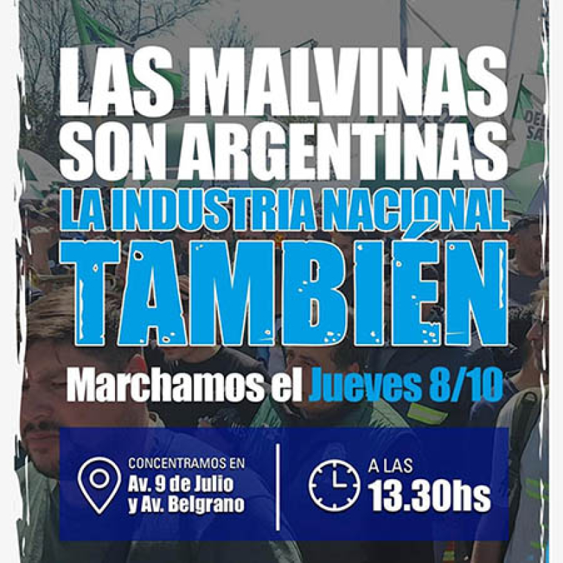Las Malvinas son argentinas, la industria nacional tambi&eacute;n