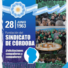 28 de junio de 1963 Fundaci&oacute;n del Sindicato de C&oacute;rdoba