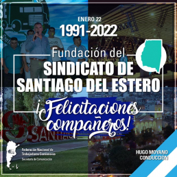 1991- 2022 Fundación del Sindicato de Santiago del Estero